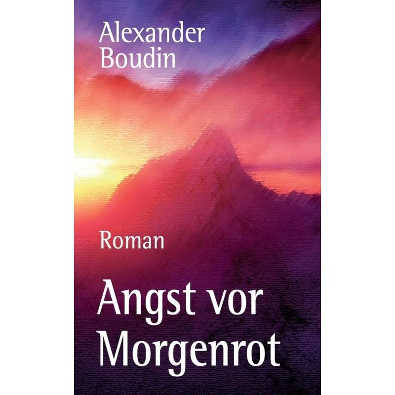 Angst vor Morgenrot