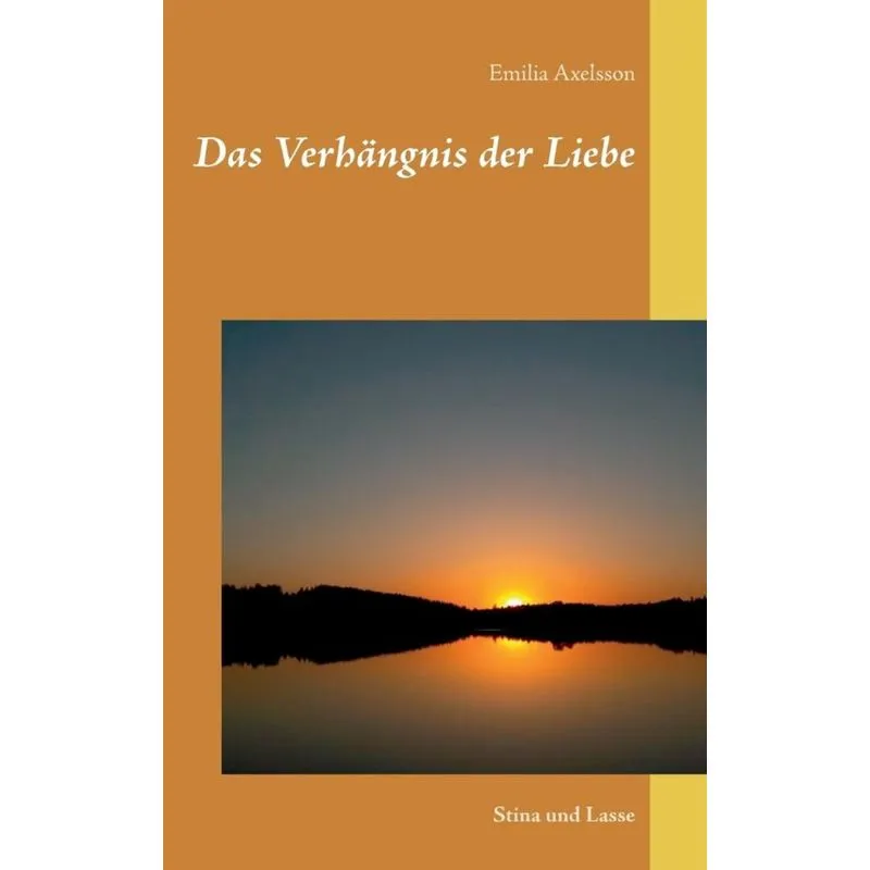 Das Verhängnis der Liebe