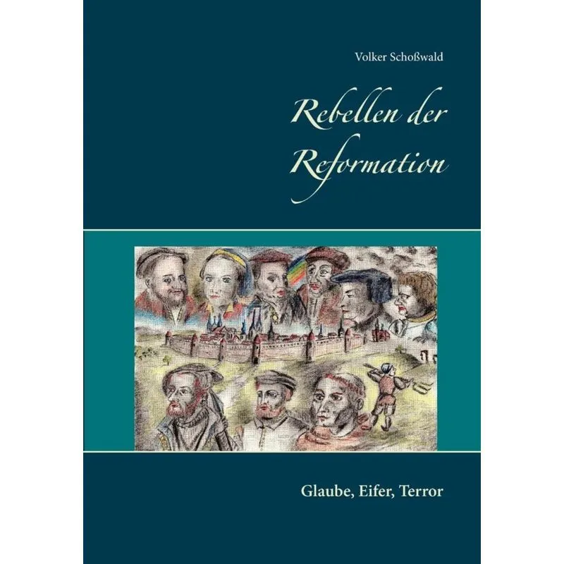 Rebellen der Reformation
