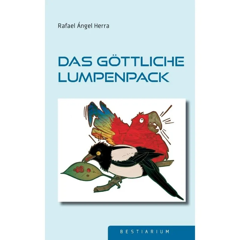 Das göttliche Lumpenpack