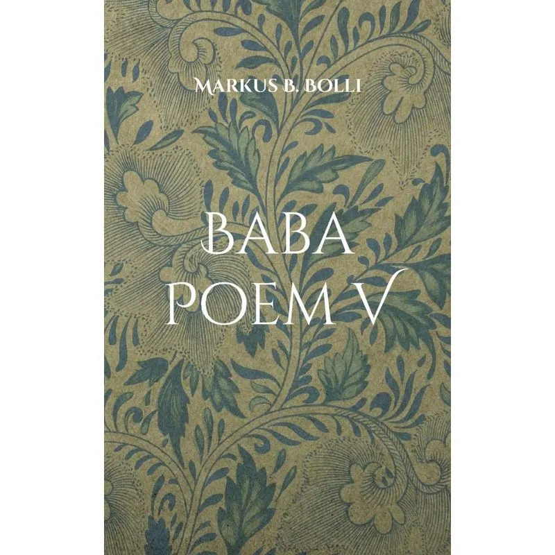 Baba Poem V