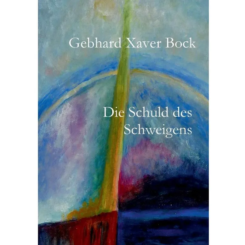 Die Schuld des Schweigens