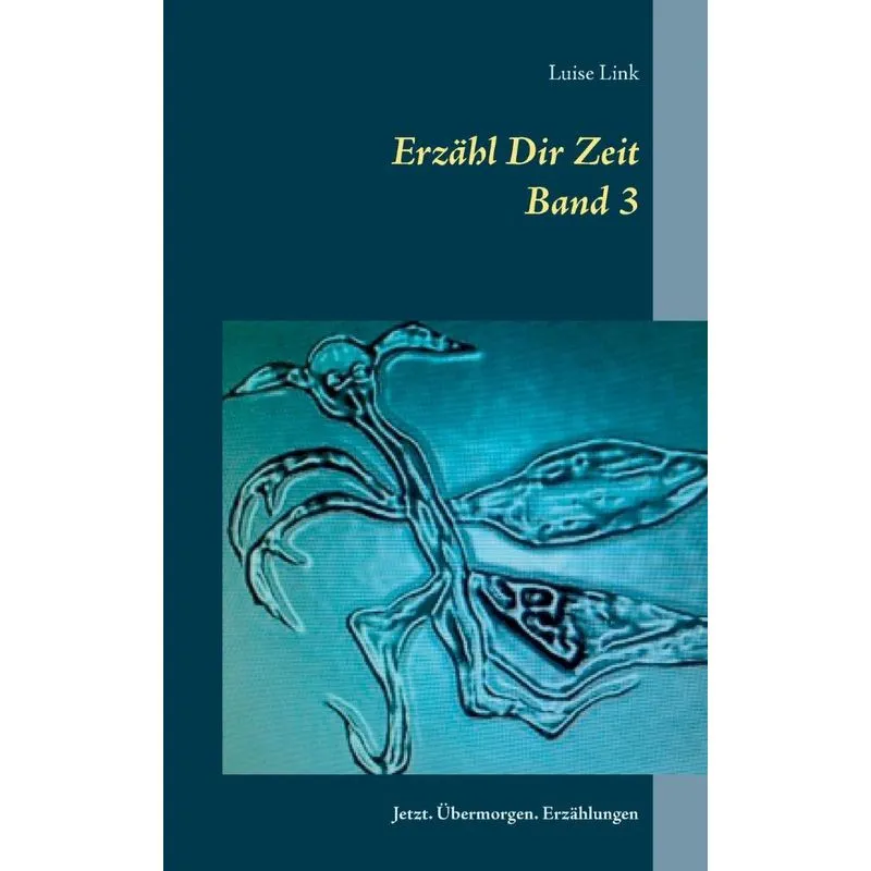 Erzähl Dir Zeit