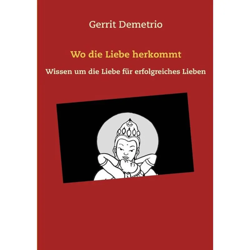 Wo die Liebe herkommt