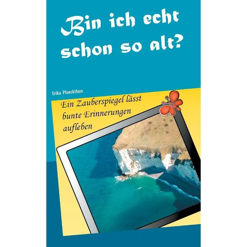 Bin ich echt schon so alt?