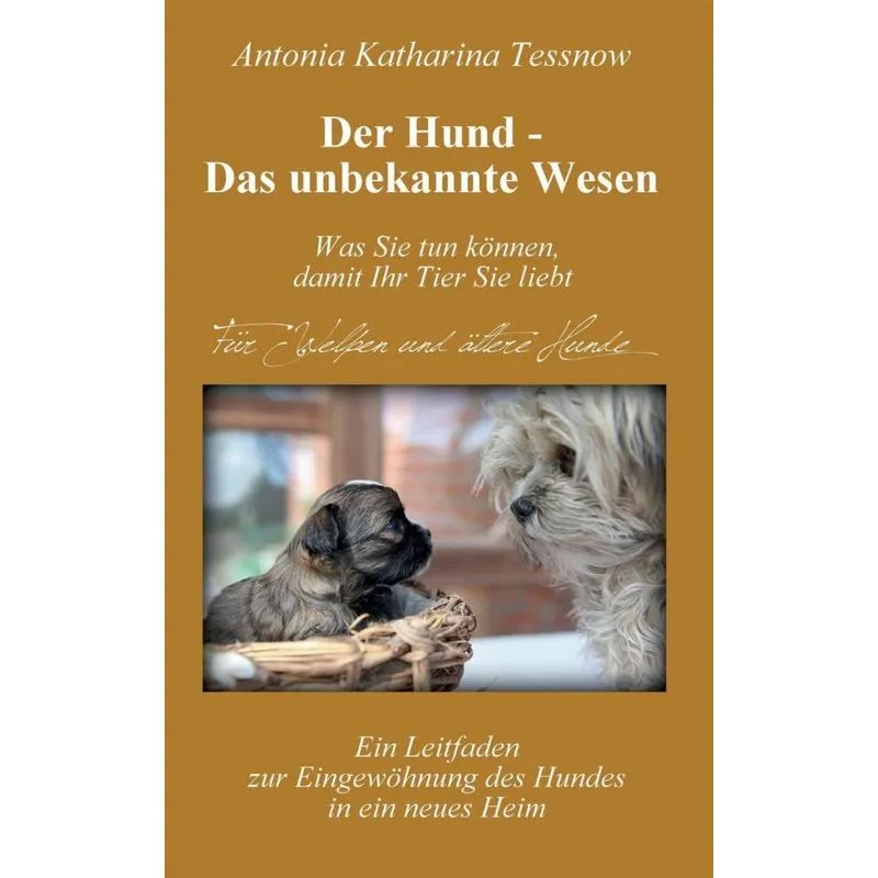 Der Hund - Das unbekannte Wesen