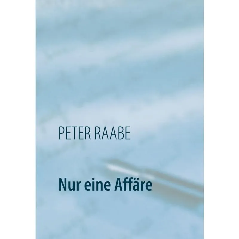 Nur eine Affäre
