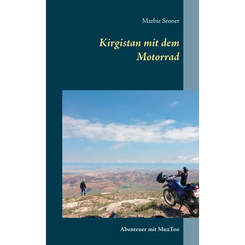 Kirgistan mit dem Motorrad