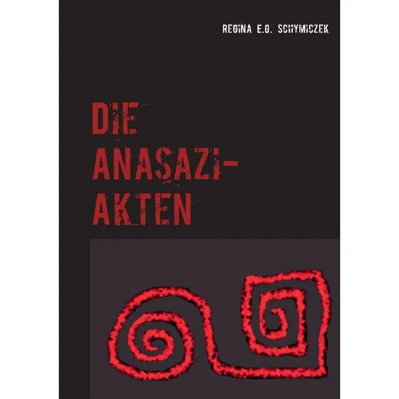 Die Anasazi-Akten