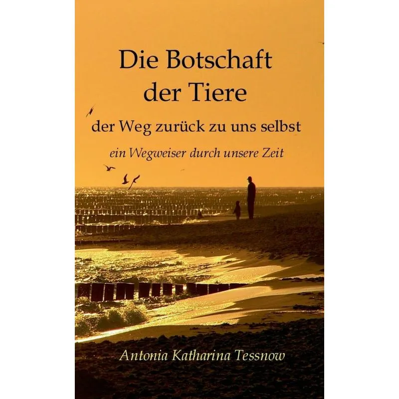 Die Botschaft der Tiere