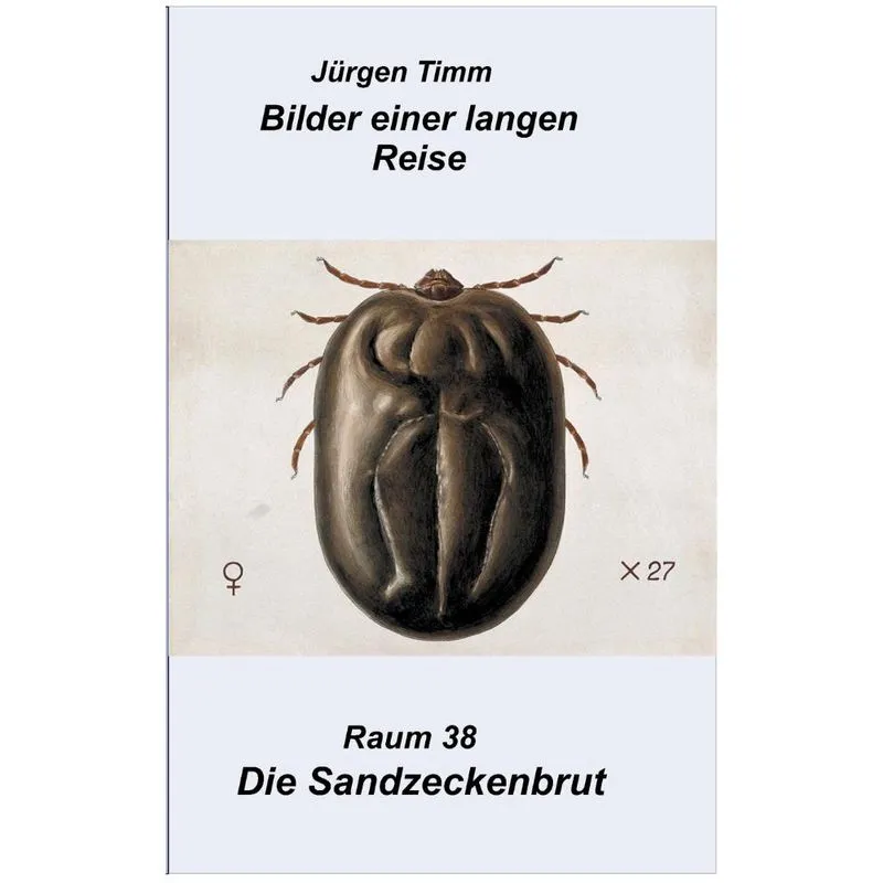 Raum 38 Die Sandzeckenbrut