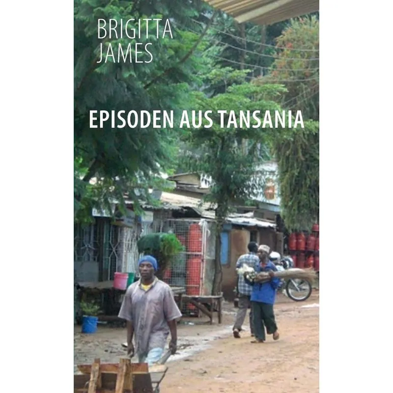 Episoden aus Tansania