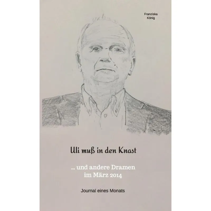 Uli muß in den Knast