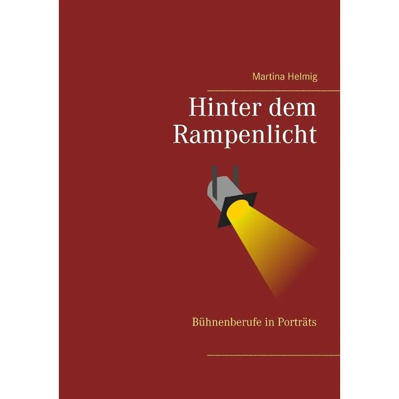 Hinter dem Rampenlicht
