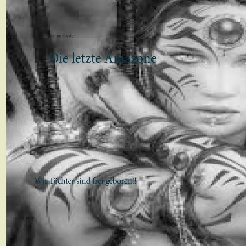 Die letzte Amazone