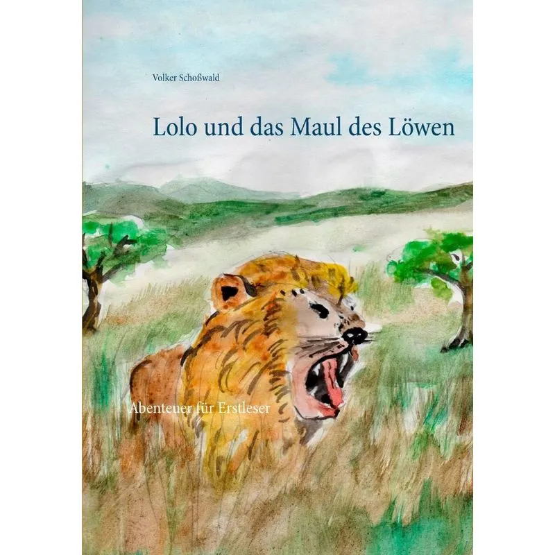 Lolo und das Maul des Löwen