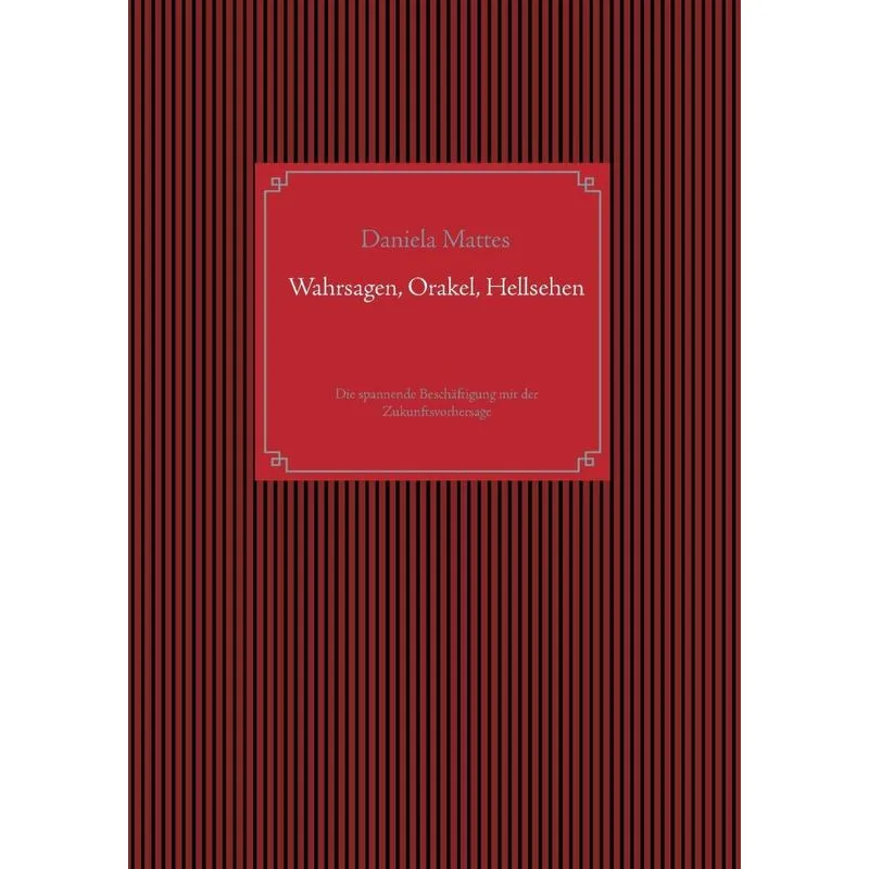 Wahrsagen, Orakel, Hellsehen