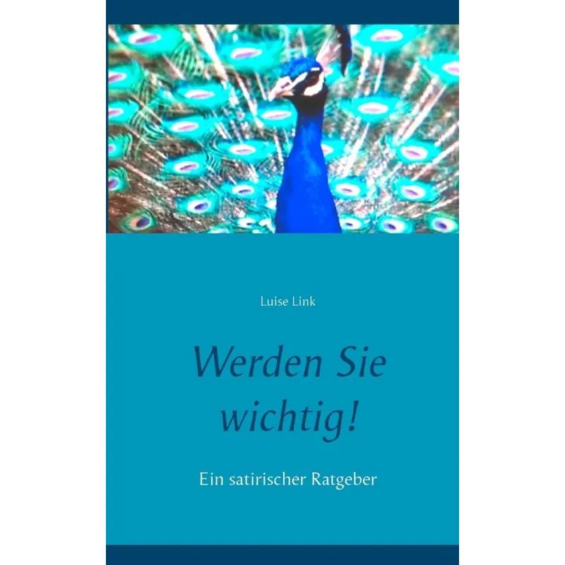 Werden Sie wichtig!