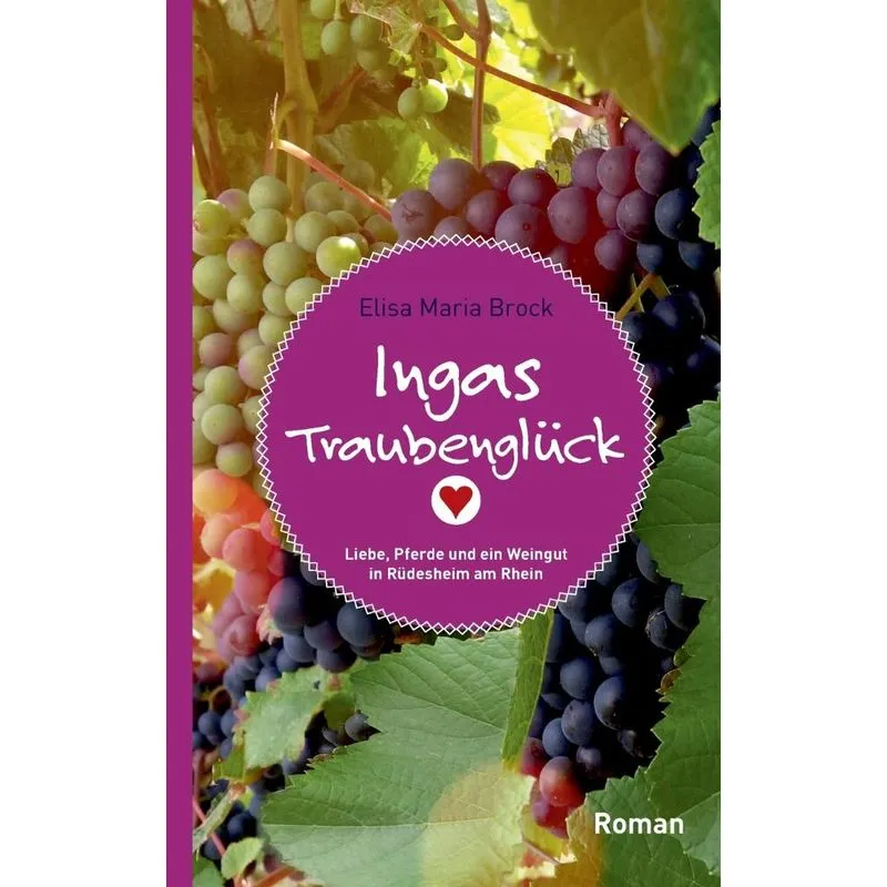 Ingas Traubenglück