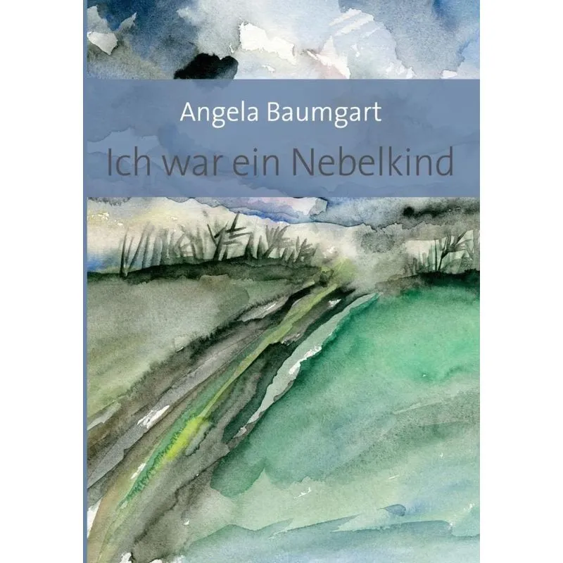 Ich war ein Nebelkind