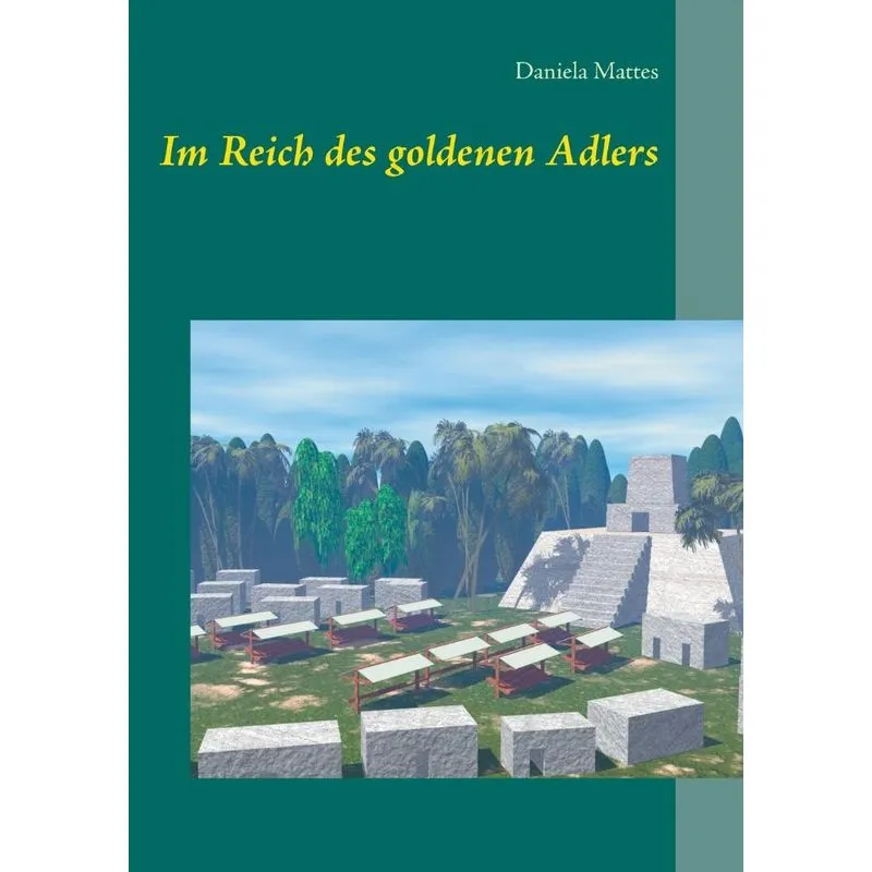 Im Reich des goldenen Adlers