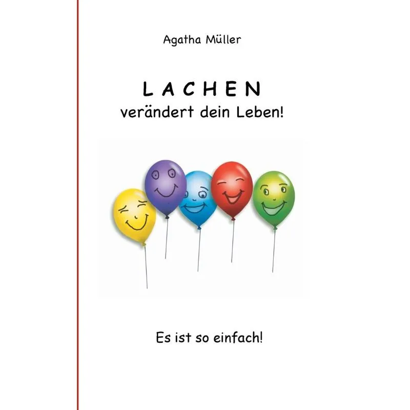 Lachen verändert dein Leben!