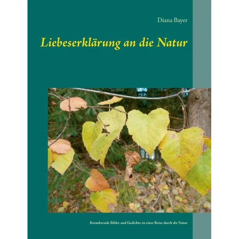 Liebeserklärung an die Natur