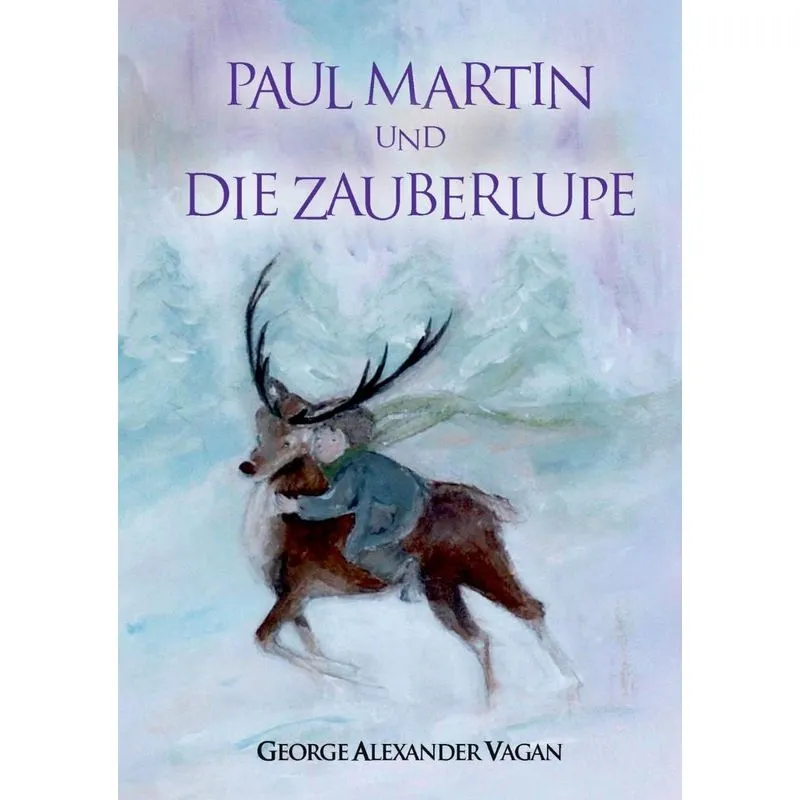 Paul Martin und DIE ZAUBERLUPE