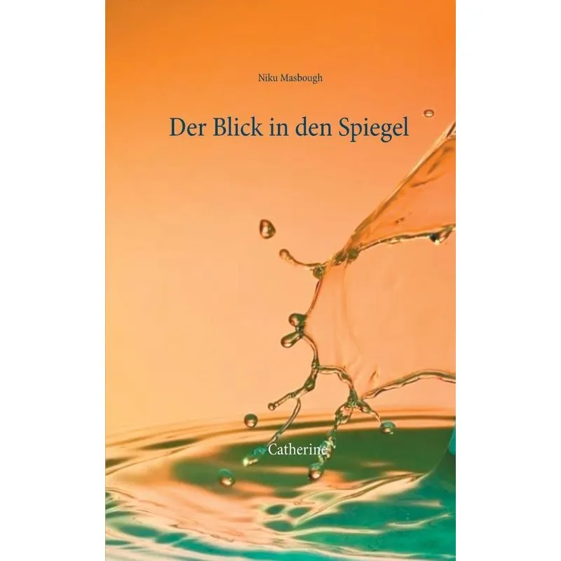 Der Blick in den Spiegel