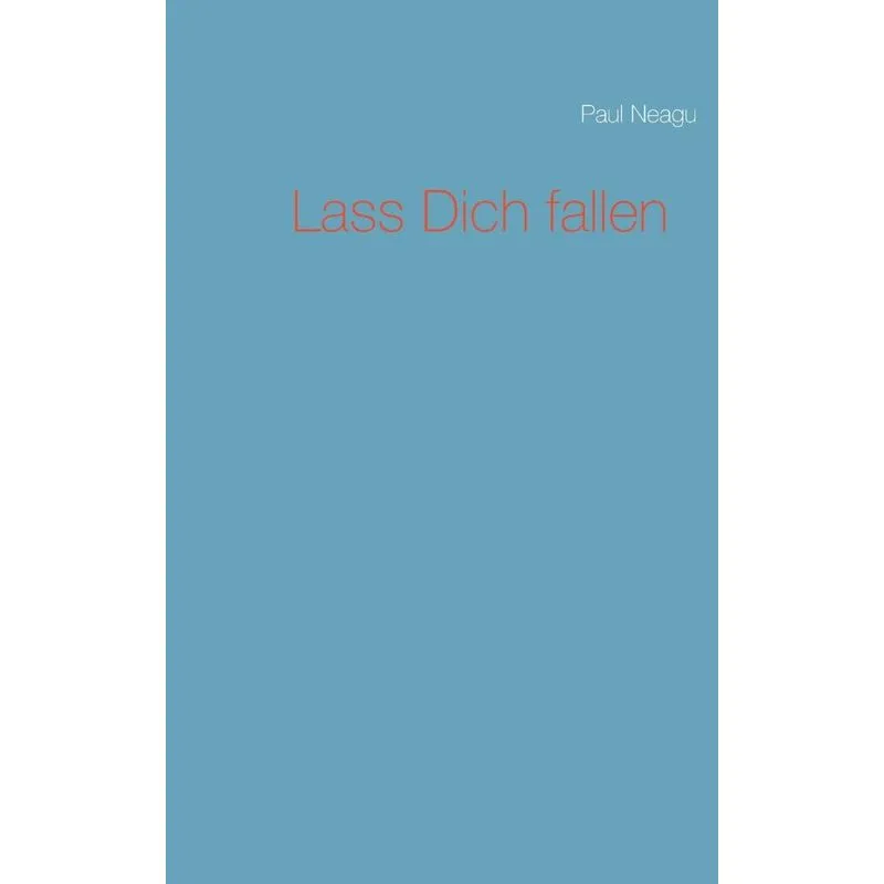 Lass Dich fallen