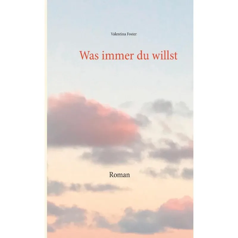 Was immer du willst