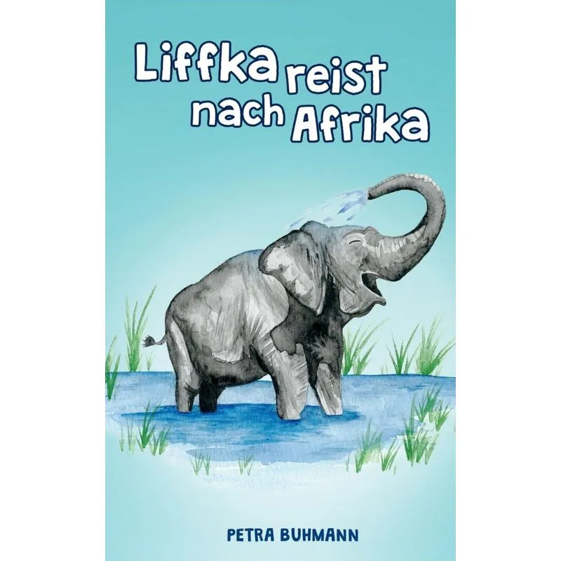 Liffka reist nach Afrika