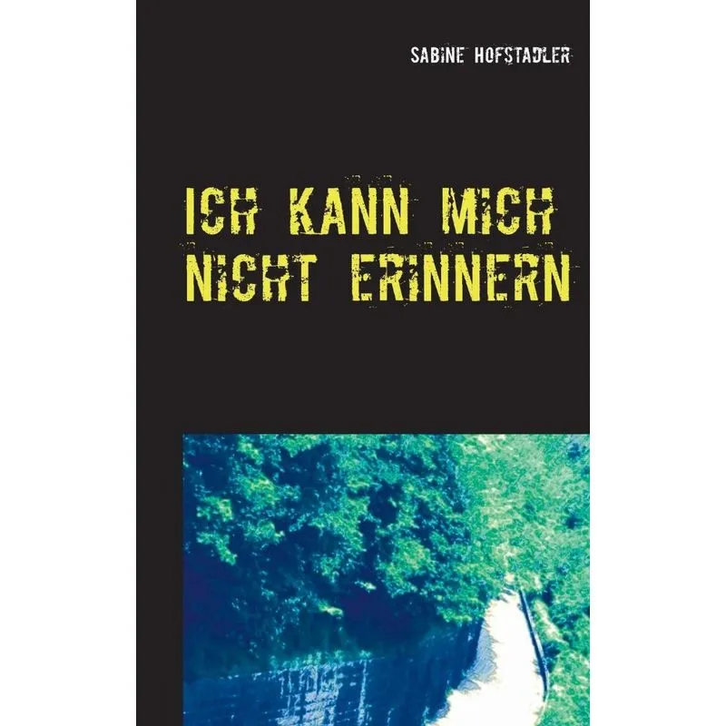 Ich kann mich nicht erinnern