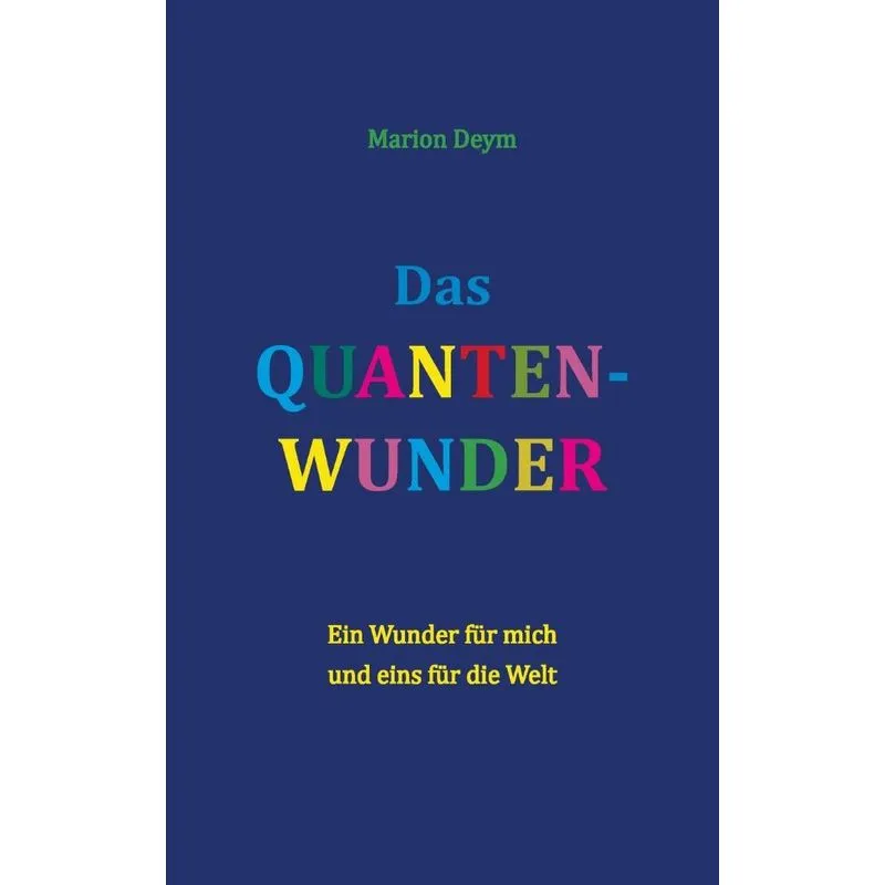 Das Quanten-Wunder