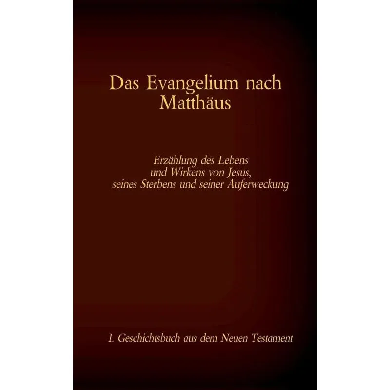 Das Evangelium nach Matthäus