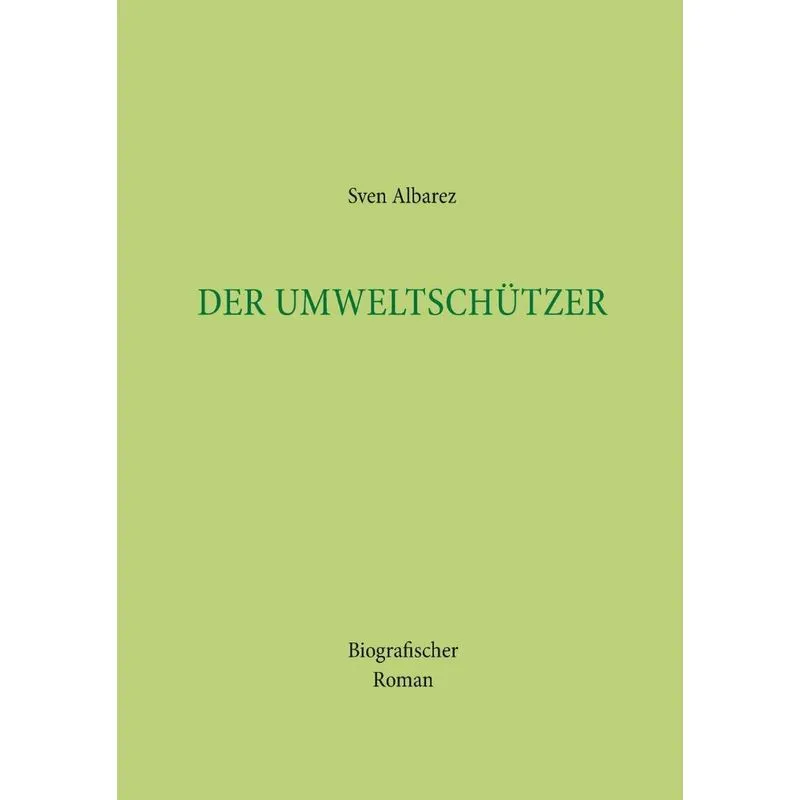 Der Umweltschützer