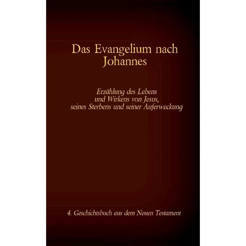 Das Evangelium nach Johannes
