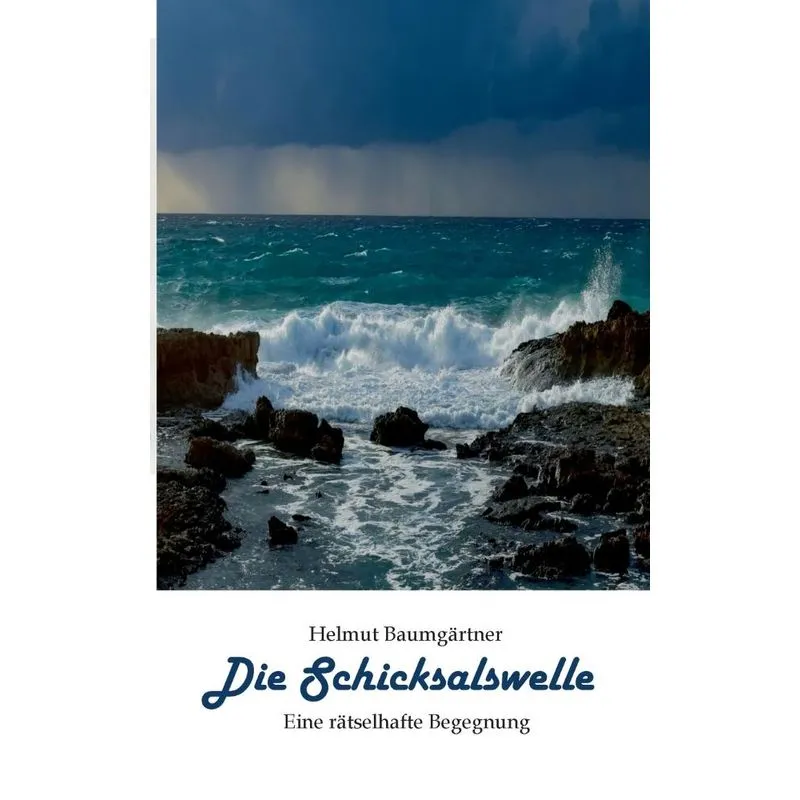 Die Schicksalswelle