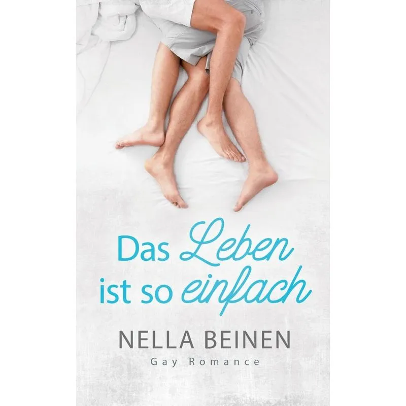 Das Leben ist so einfach