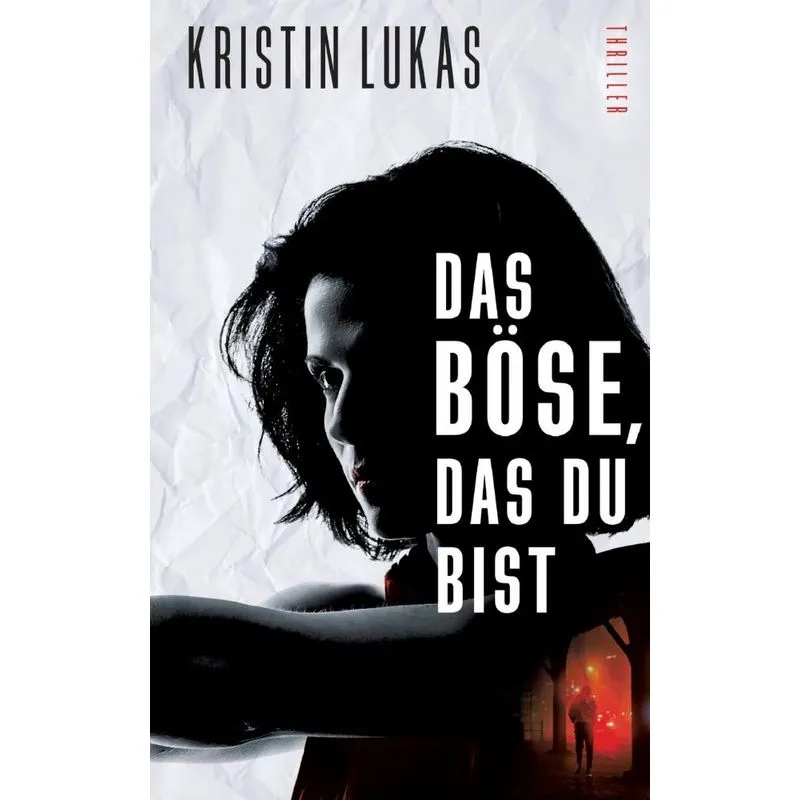 Das Böse, das du bist