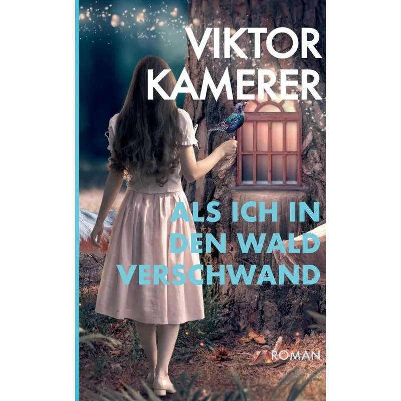 Als ich in den Wald verschwand