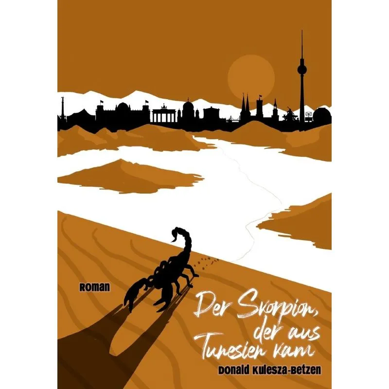 Der Skorpion, der aus Tunesien kam