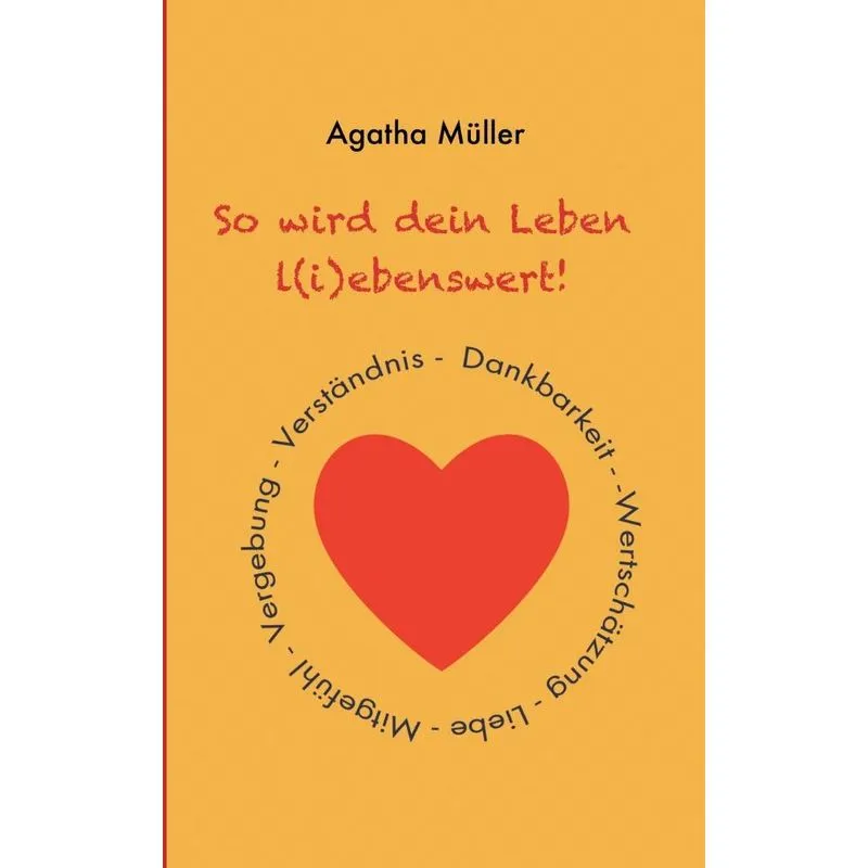 So wird dein Leben l(i)ebenswert!