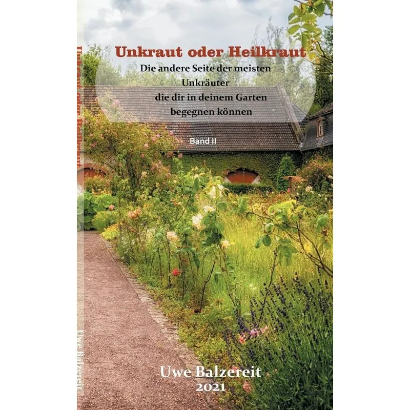 Unkraut oder Heilkraut