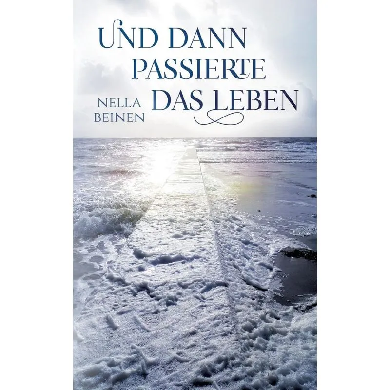Und Dann Passierte Das Leben