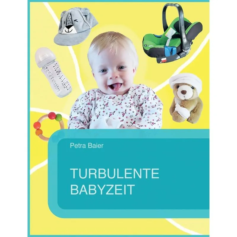 Turbulente Babyzeit