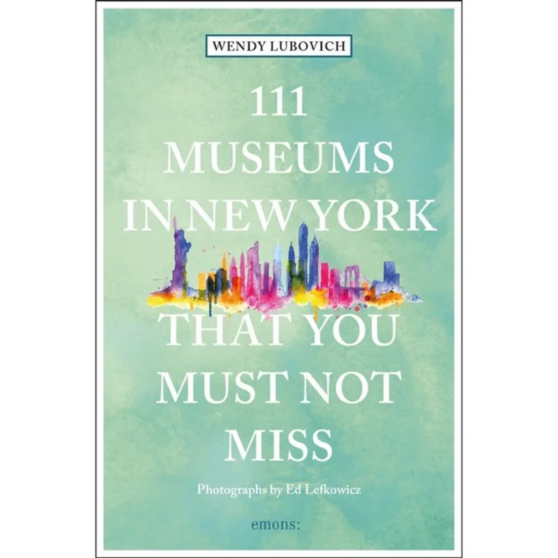 111 MUSEUMS IN NEW YORK THAT YOU MUST NOT MISS