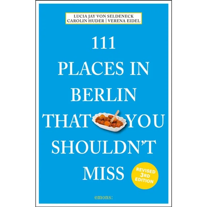 111 PLACES IN BERLIN THAT YOU SHOULDN T MISS