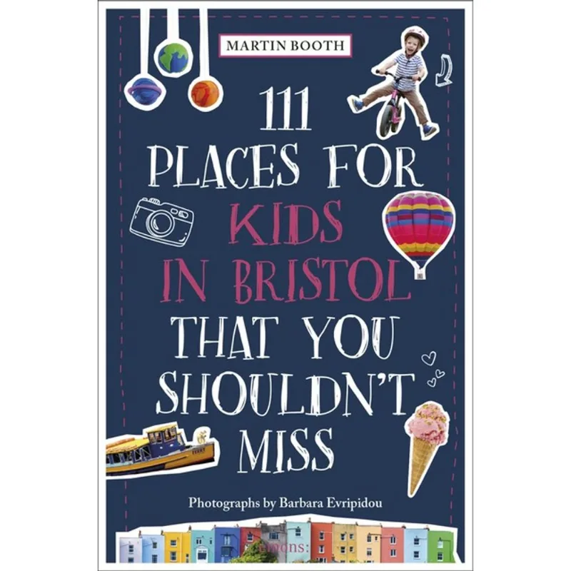 111 PLACES FOR KIDS IN BRISTOL THAT YOU SHOULDN T MISS