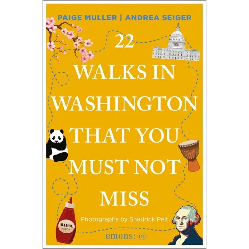 22 WALKS IN WASHINGTON, DC THAT YOU MUST NOT MISS